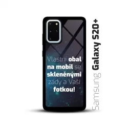 Obal s vlastní fotkou a skleněnými zády na mobil Samsung Galaxy S20 Plus