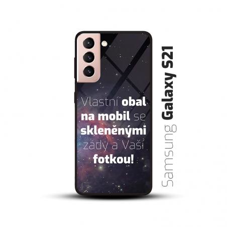 Obal s vlastní fotkou a skleněnými zády na mobil Samsung Galaxy S21
