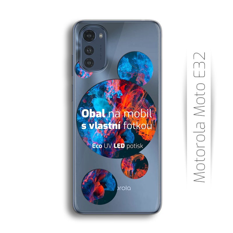 Vlastní obal na Motorola Moto E32 | TPU obal s vlastní fotkou