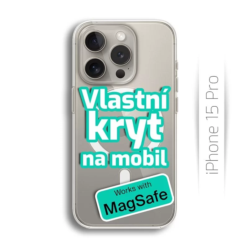 Vlastní kryt na iPhone 15 Pro | MagSafe